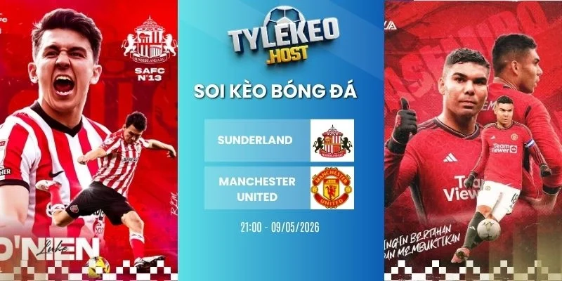 Soi kèo nhà cái Sunderland vs Manchester United - NHA, 09/05/2026