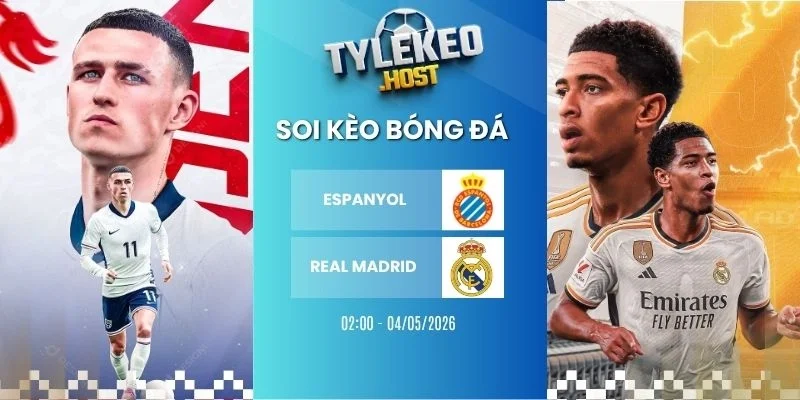 Ty le keo Espanyol vs Real Madrid - La Liga, 04/05/2026