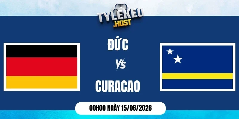 Kèo nhà cái Đức vs Curaçao - Bảng E World Cup 00h00 15/06/2026