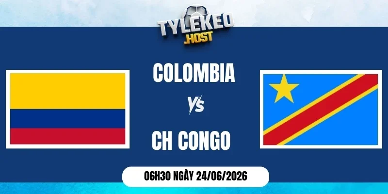 Soi kèo nhà cái Colombia vs CH Congo - Bảng K World Cup 06h30 24/06/2026