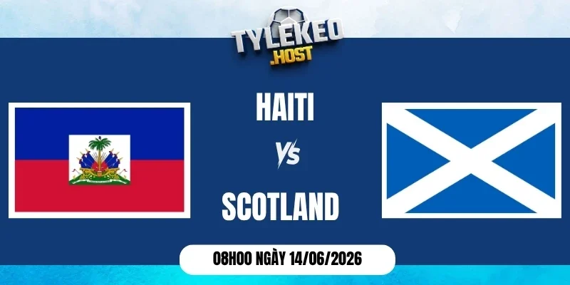 Soi kèo nhà cái Haiti vs Scotland - Bảng C World Cup 08h00 14/06/2026