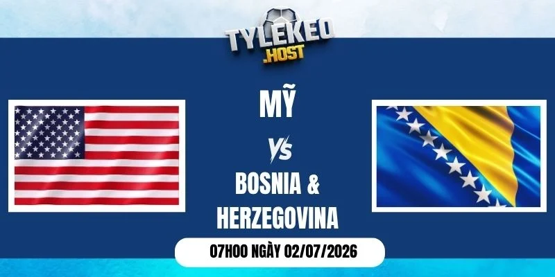 Soi kèo nhà cái Mỹ vs Bosnia & Herzegovina - Vòng 1/16 World Cup 07h00 02/07/2026