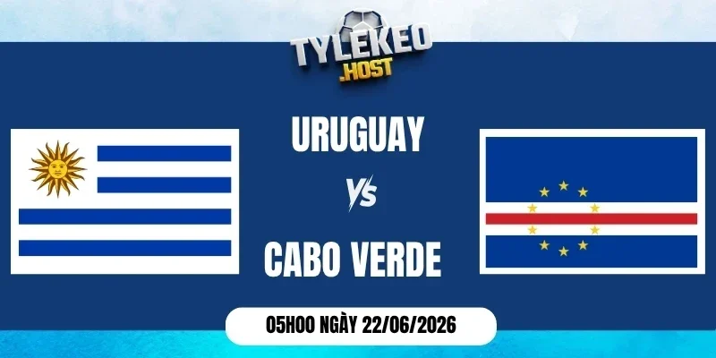 Soi kèo nhà cái Uruguay vs Cabo Verde - Bảng H World Cup 05h00 22/06/2026