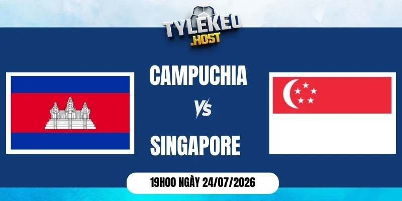 Tỷ lệ kèo Campuchia vs Singapore - Vòng bảng ASEAN Championship 19h00 24/07/2026